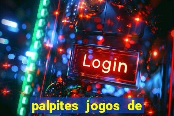 palpites jogos de quarta feira