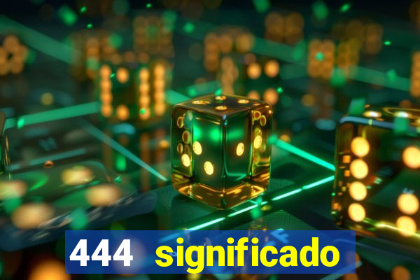 444 significado hora espejo