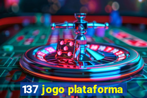 137 jogo plataforma