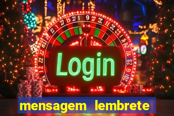 mensagem lembrete de vencimento para cliente
