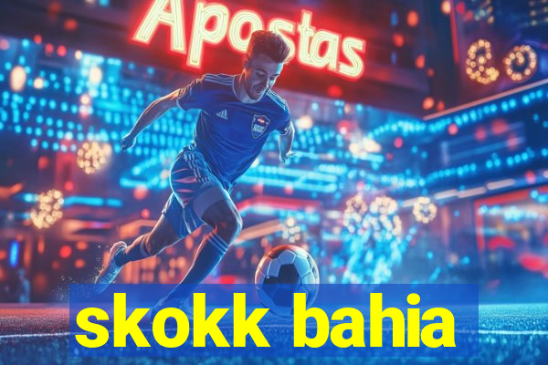 skokk bahia