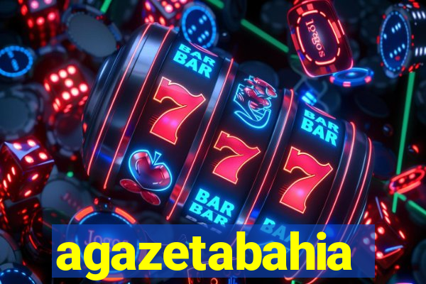agazetabahia