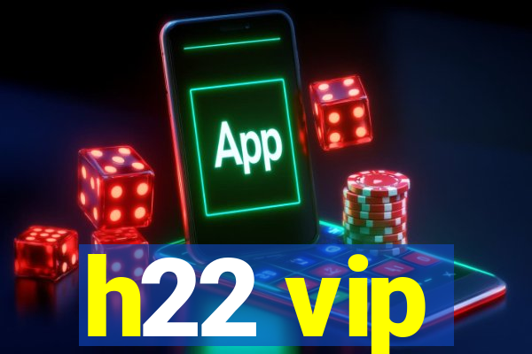 h22 vip