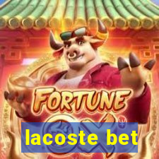 lacoste bet