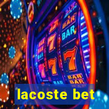 lacoste bet