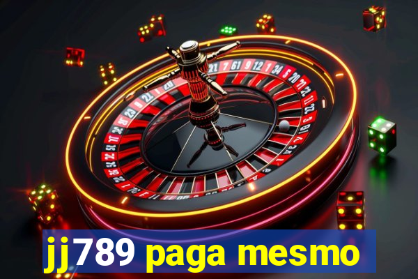jj789 paga mesmo