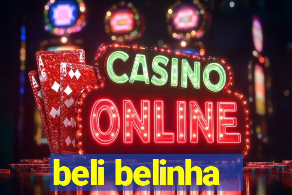 beli belinha