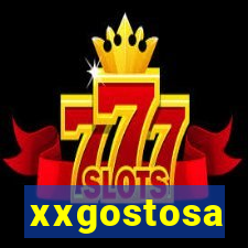 xxgostosa