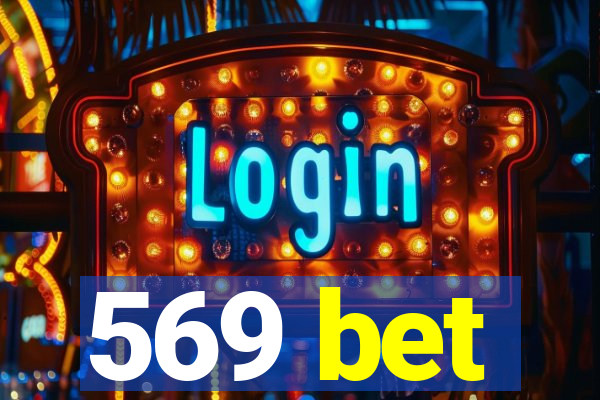 569 bet