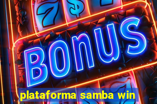 plataforma samba win