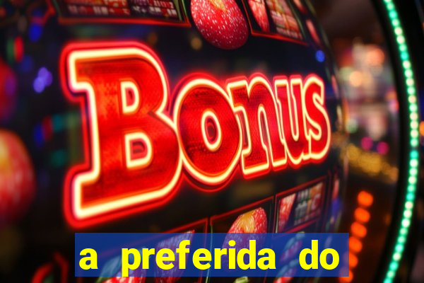 a preferida do terceiro mestre