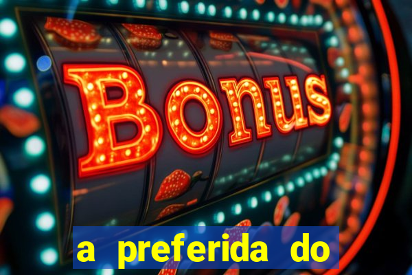 a preferida do terceiro mestre
