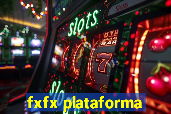 fxfx plataforma