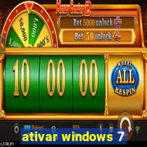 ativar windows 7