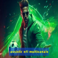 assistir nfl multicanais