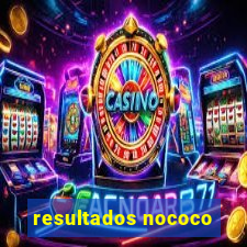 resultados nococo