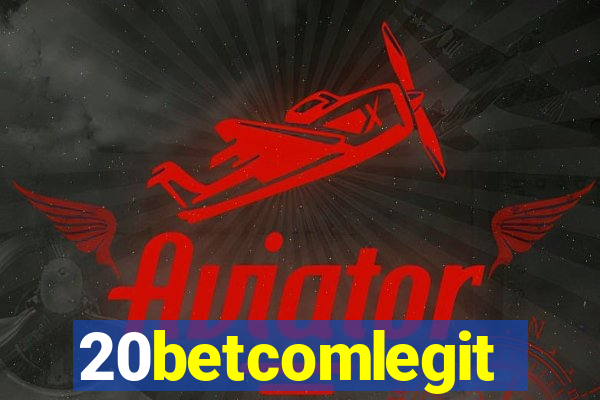 20betcomlegit