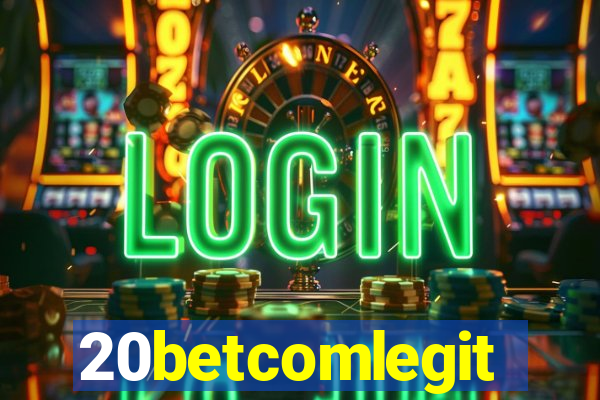 20betcomlegit