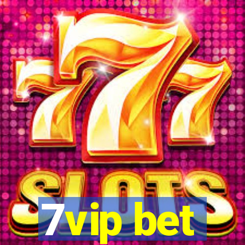 7vip bet