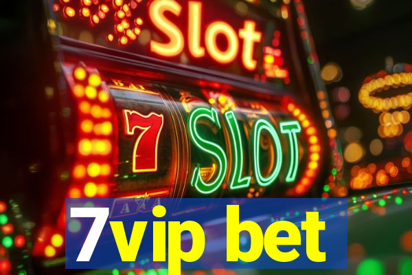 7vip bet
