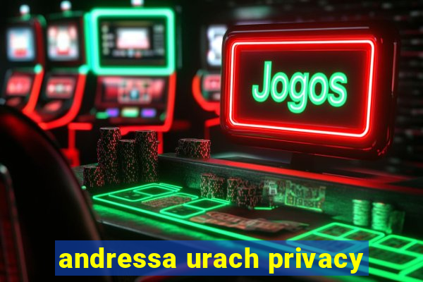 andressa urach privacy