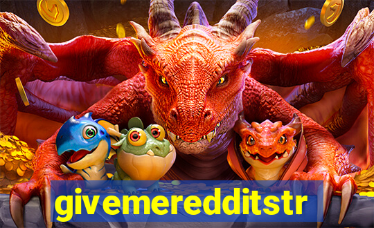 givemeredditstream
