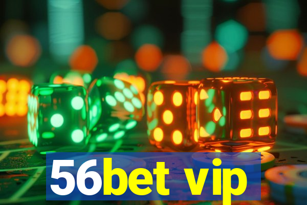 56bet vip