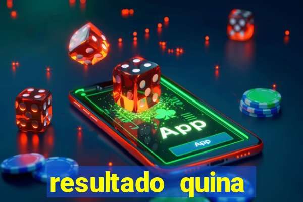 resultado quina giga bicho