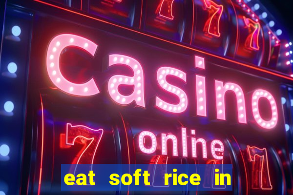eat soft rice in another world hentai