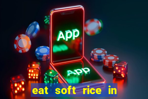 eat soft rice in another world hentai