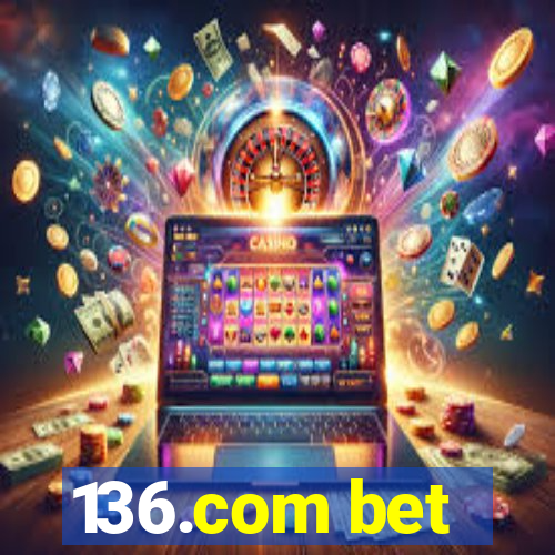 136.com bet