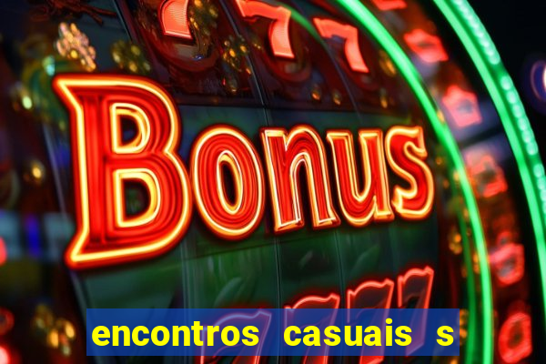 encontros casuais s o paulo