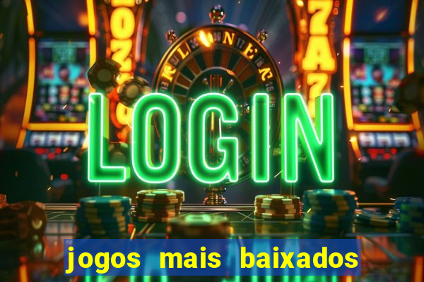 jogos mais baixados para celular
