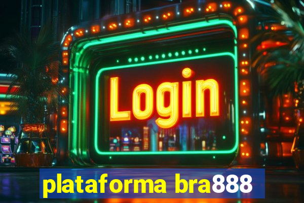 plataforma bra888