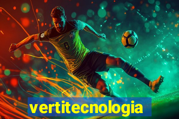 vertitecnologia