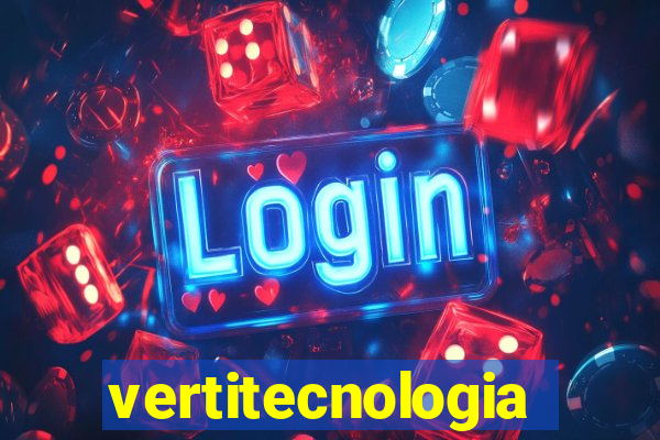 vertitecnologia