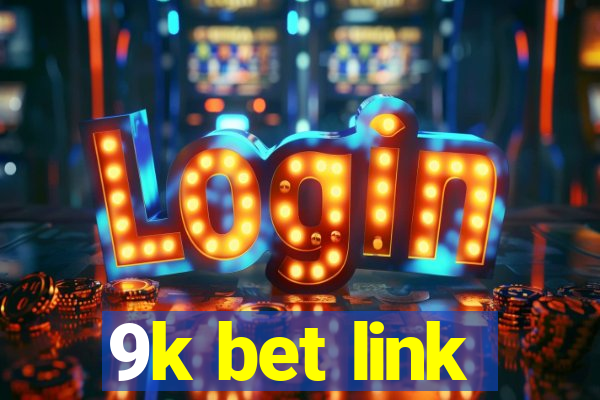 9k bet link