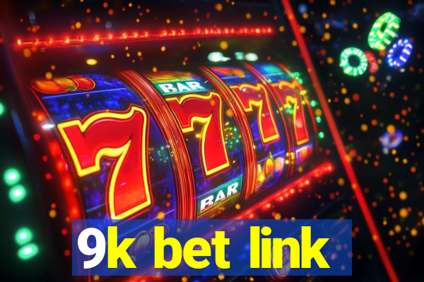9k bet link