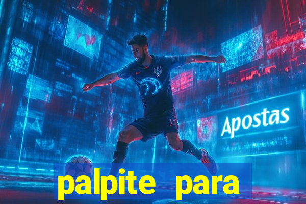 palpite para corujinha de hoje