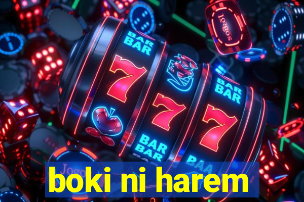 boki ni harem