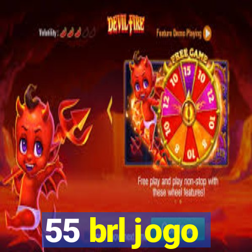 55 brl jogo