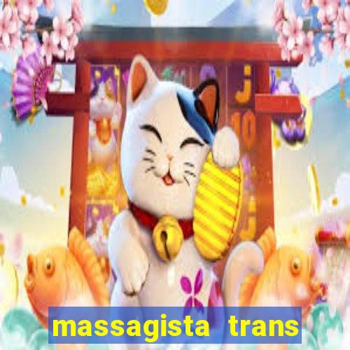 massagista trans s?o paulo