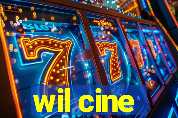 wil cine