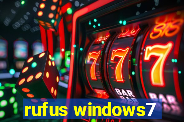 rufus windows7