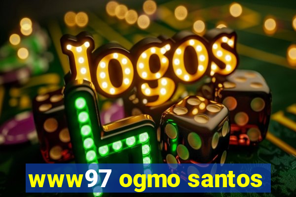 www97 ogmo santos