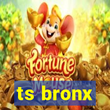 ts bronx