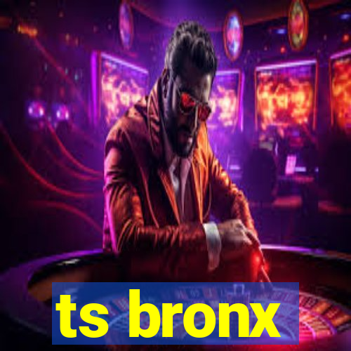 ts bronx