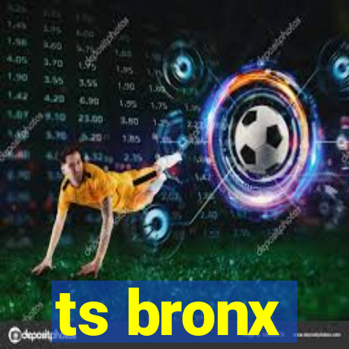 ts bronx