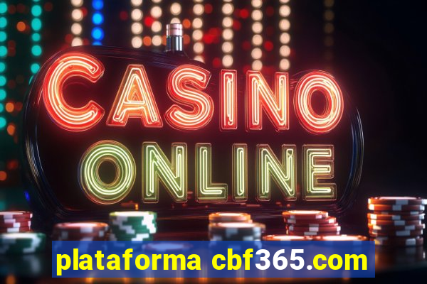 plataforma cbf365.com