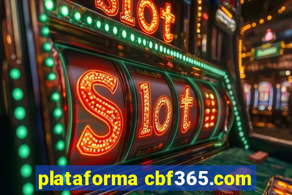 plataforma cbf365.com